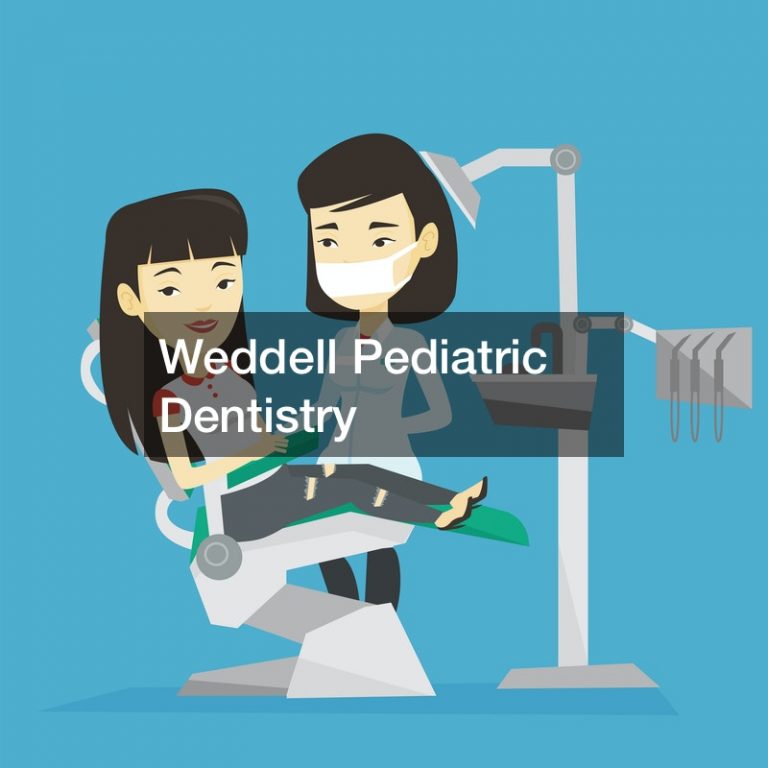 Weddell Pediatric Dentistry Teeth Cavities